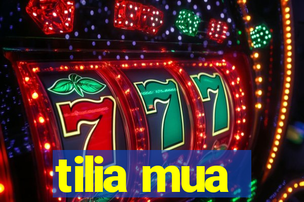tilia mua